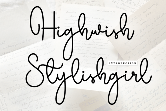 Highwish Stylishgirl: Elevate Your Brand with a Premium Handwritten Font