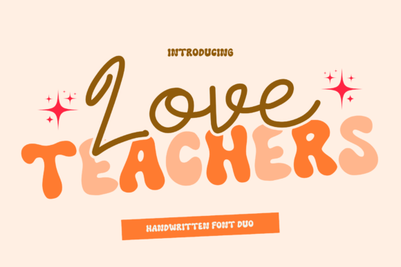 Love Teachers Font: A Versatile Duo for Branding Projects