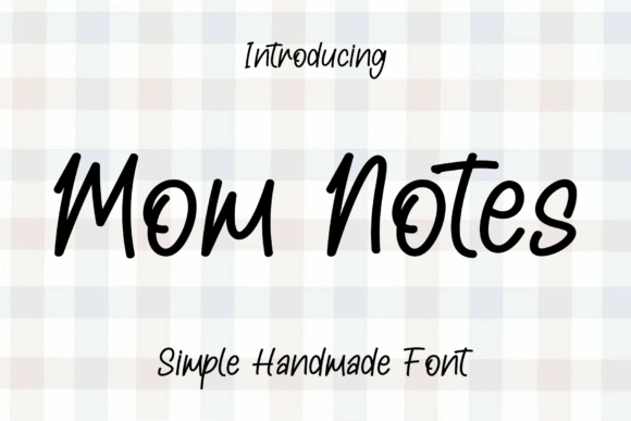 Mom Notes Font: Elevating Campaigns with Signature Style