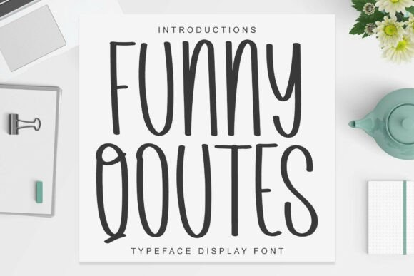 Transform Your Brand with Funny Quotes Font